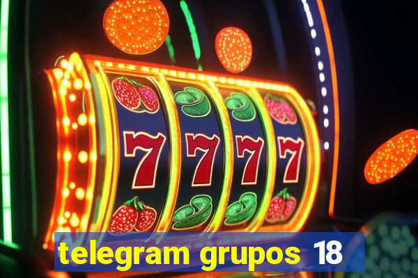 telegram grupos 18